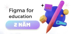 MUA Tài Khoản Figma Edu Chính Chủ 2 Năm