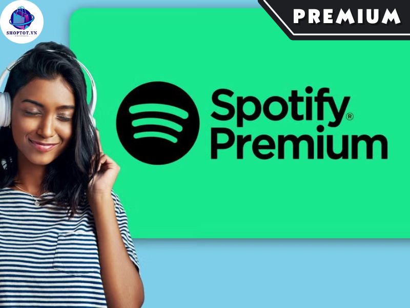 Giới thiệu tài khoản Spotify Premium